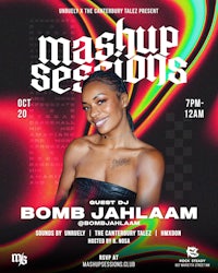 a flyer for mashup sessions featuring bomb jalam